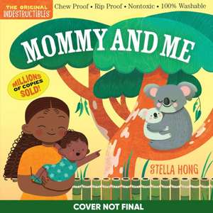 Indestructibles: Mommy and Me de Workman Publishing