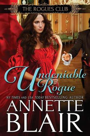 Undeniable Rogue de Annette Blair