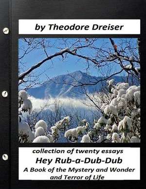 Hey Rub-A-Dub-Dub de Theodore Dreiser