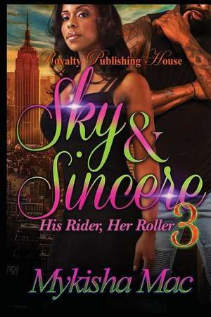 Sky & Sincere 3 de Mykisha Mac