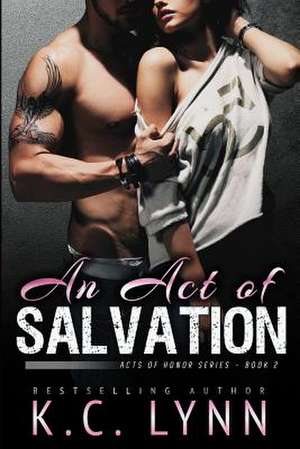 An Act of Salvation de K. C. Lynn