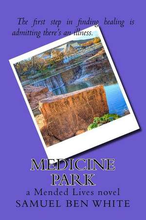 Medicine Park de Samuel Ben White