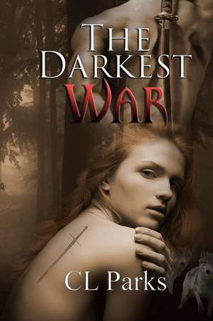 The Darkest War de CL Parks