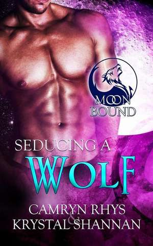 Seducing a Wolf de Krystal Shannan