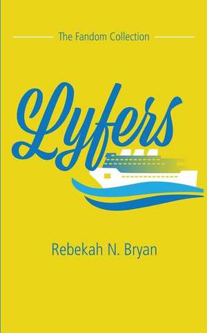 Lyfers de Rebekah N. Bryan