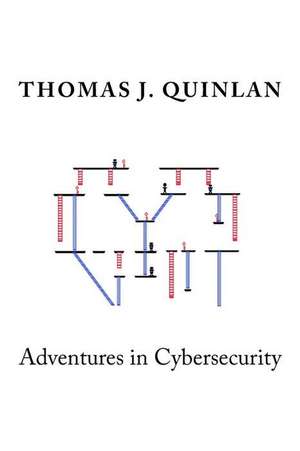 Adventures in Cybersecurity de MR Thomas J. Quinlan