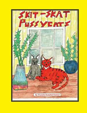 Skit-Skat Pussycats de Charlotte Hartsfield Cantrell