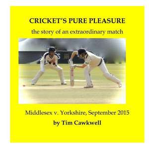 Cricket's Pure Pleasure de Tim Cawkwell