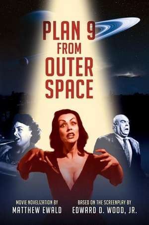 Plan 9 from Outer Space de Matthew Ewald