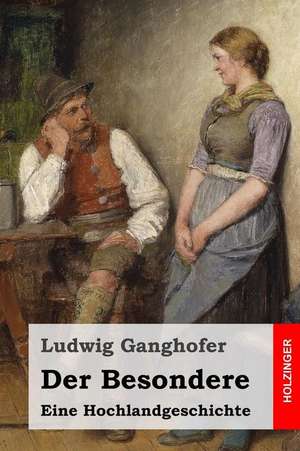 Der Besondere de Ludwig Ganghofer