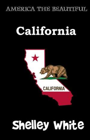 California (America the Beautiful) de Shelley White