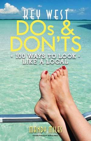 Key West DOS and Don'ts de Mandy Miles