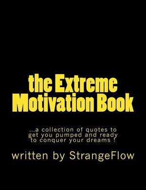 The Extreme Motivation Book de Strange Flow