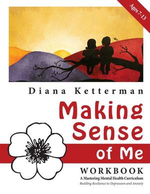 Making Sense of Me de Diana Ketterman