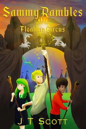 Sammy Rambles and the Floating Circus de J. T. Scott