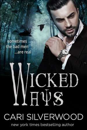 Wicked Ways de Cari Silverwood