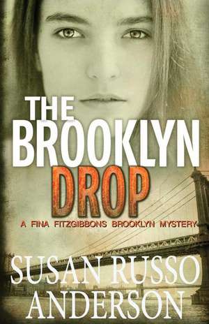 The Brooklyn Drop de Susan Russo Anderson