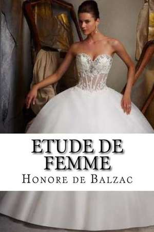 Etude de Femme de Honore De Balzac