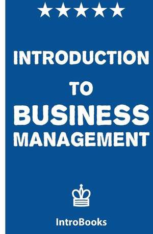 Introduction to Business Management de Introbooks