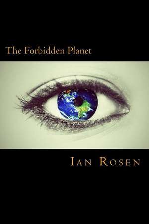 The Forbidden Planet de Ian Rosen