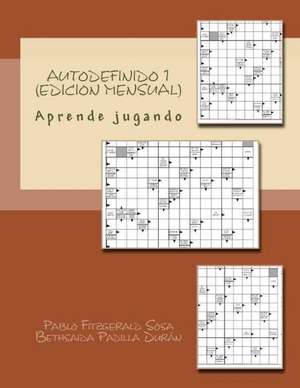 Autodefinido 1 (Edicion Mensual) de Pablo Fitzgerald Sosa