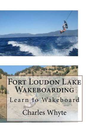 Fort Loudon Lake Wakeboarding de Charles Whyte