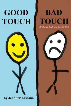 Good Touch, Bad Touch de Jennifer Lescano