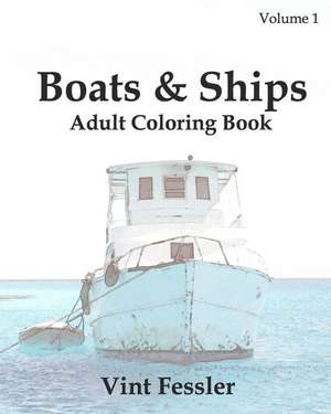 Boats & Ships de Vint Fessler