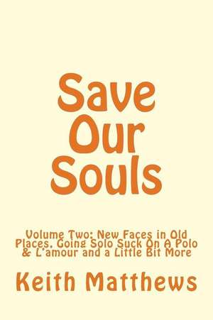 Save Our Souls de Keith Matthews