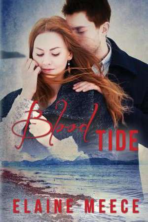 Blood Tide de Elaine Meece