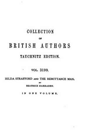 Hilda Strafford and the Remittance Man, Two California Stories de Beatrice Harraden