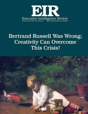 Creativity Will Defeat Russell! de Lyndon H. Larouche Jr