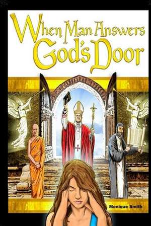 When Man Answers God's Door de Monique Smith