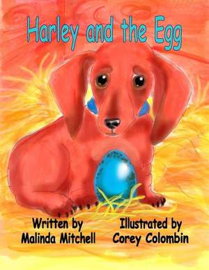 Harley and the Egg de Malinda Mitchell