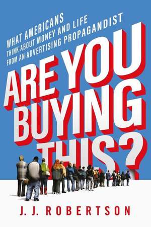 Are You Buying This? de J. J. Robertson