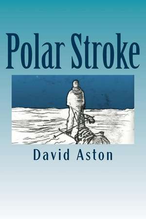 Polar Stroke de MR David Aston