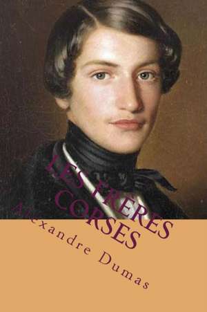 Les Freres Corses de Dumas Alexandre
