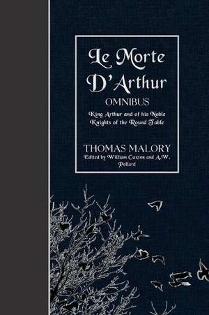 Le Morte D'Arthur (Omnibus) de Thomas Malory