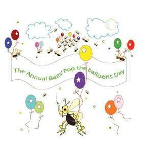 The Annual Bees' Pop the Balloons Day de Orna