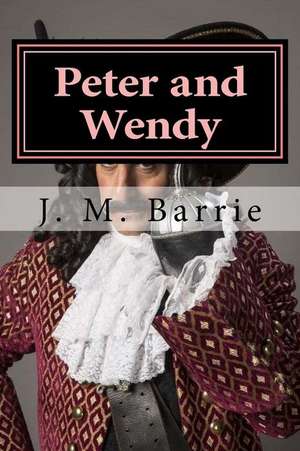 Peter and Wendy de James Matthew Barrie