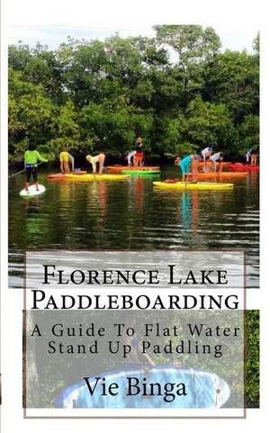 Florence Lake Paddleboarding de Vie Binga