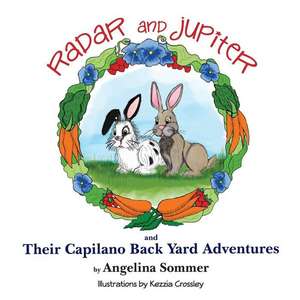 Radar and Jupiter and Their Capilano Back Yard Adventures de Angelina Sommer