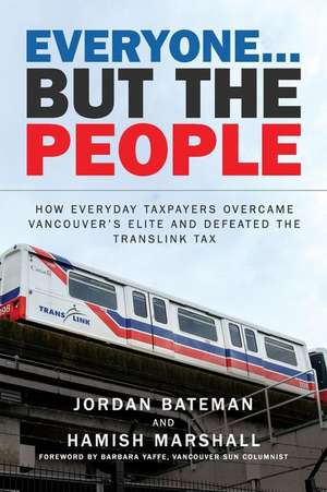 Everyone... But the People de Jordan Bateman