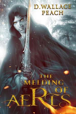 The Melding of Aeris de D. Wallace Peach