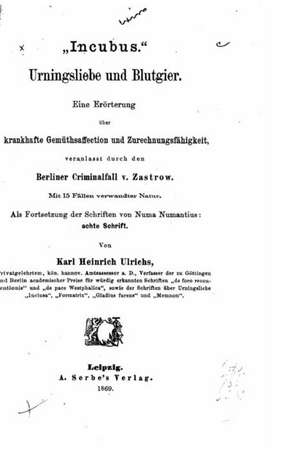 Forschungen Uber Das Rathsel Der Mannmannlichen Liebe de Karl Heinrich Ulrichs