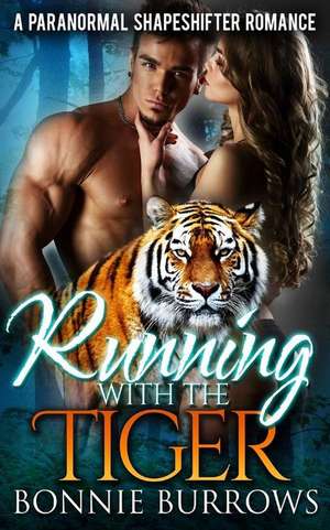 Running with the Tiger de Bonnie Burrows