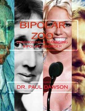 Bipolar Zoo de Dr Paul Dawson