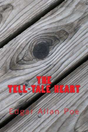 The Tell-Tale Heart (Richard Foster Classics) de Edgar Allan Poe