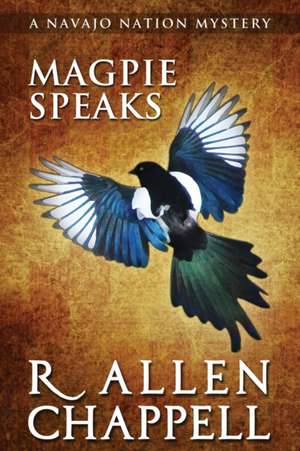 Magpie Speaks de R Allen Chappell