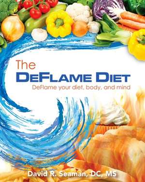 The Deflame Diet de Dr David Seaman